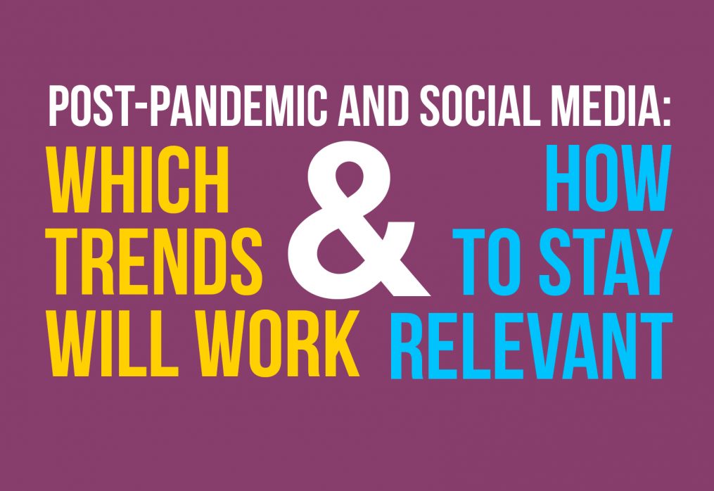 Post-Pandemic and Social Media